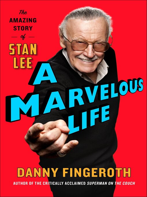 Title details for A Marvelous Life by Danny Fingeroth - Available